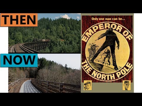 Emperor of the North Filming Location | Then & Now 1972 Buxton Oregon