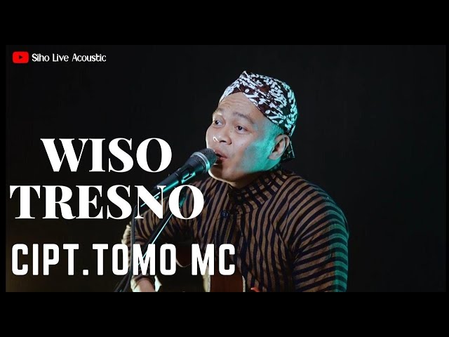 WISO TRESNO - Cipt.TOMO MC | COVER BY SIHO LIVE ACOUSTIC class=