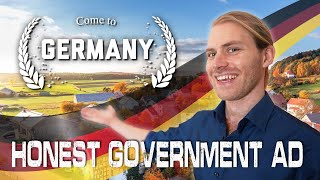 Honest Government Ad | Come to Germany