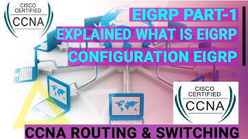 Introduction to EIGRP(Enhanced Interior Gateway Routing Protocol)