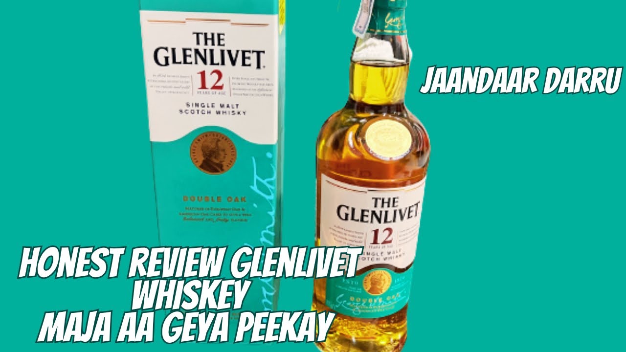 The Glenlivet 12 Years Age Whiskey | Jabardast Darru | Honest Review | Made In Scotland |