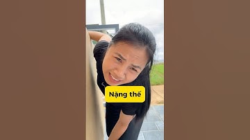 Nặng thế #shorts  #mecon #haihuoc #vuinhon  #funny