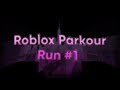 Roblox Parkour: Run #1