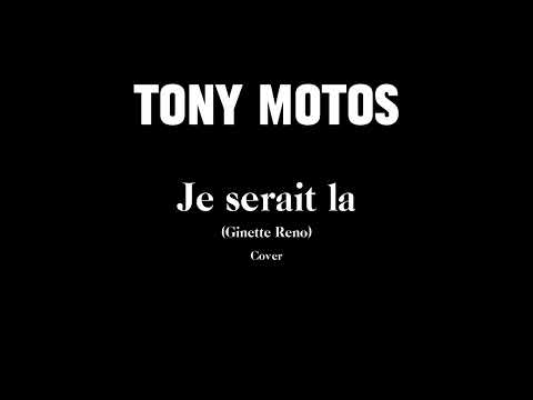 Tony Motos Je Serait La Cover