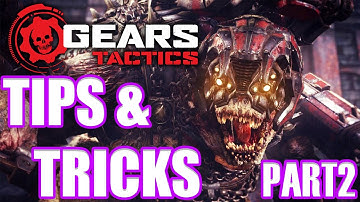 Gears Tactics Tips and Tricks! Part 2