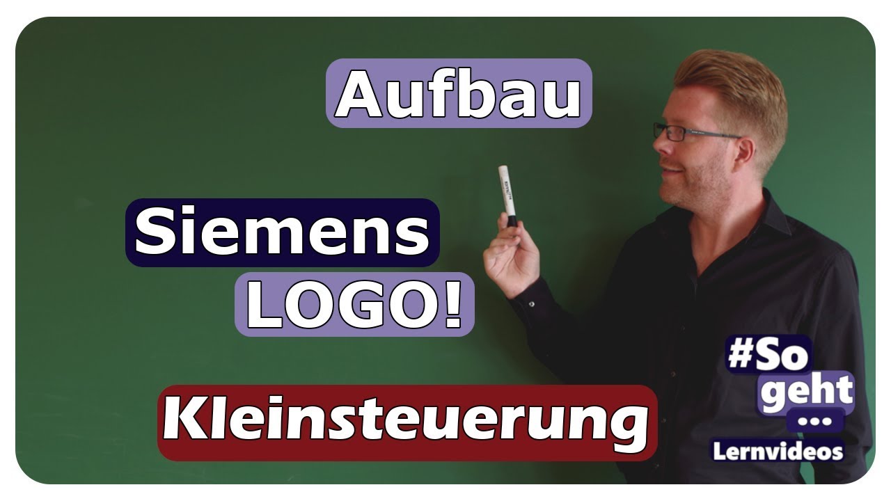 Aufbau Einer Siemens Logo Kleinsteuerungen Einfach Und Anschaulich Erklart Youtube