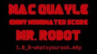 Mac Quayle  - Emmy Nominated Score - Mr. Robot  