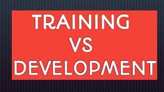 Training Versus Development