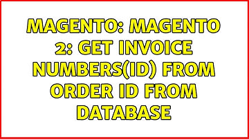 Magento: Magento 2: get invoice numbers(id) from order id from database