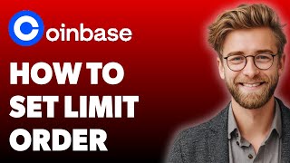 How To Set A Limit Order On Coinbase [2025 Guide]