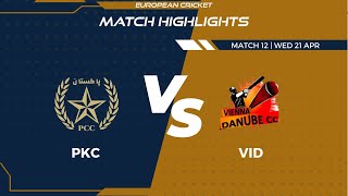 Match 12 - PKC vs VID | Highlights | FanCode ECS Austria Day 3 | Vienna 2021 | ECS21.256