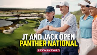 Justin Thomas, Jack Nicklaus Unveil Epic Course | Inside Panther National | Seen And Heard