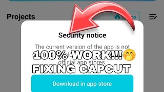 HOW TO FIX CAPCUT ERROR 'Security notice'[2024 100% WORKING)
