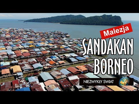 Wideo: Sandakan - Przewodnik po Sandakan w Sabah na wschodnim Borneo