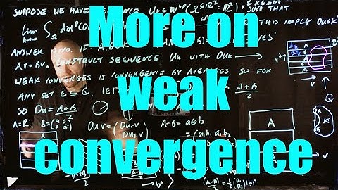 More introduction to weak convergence