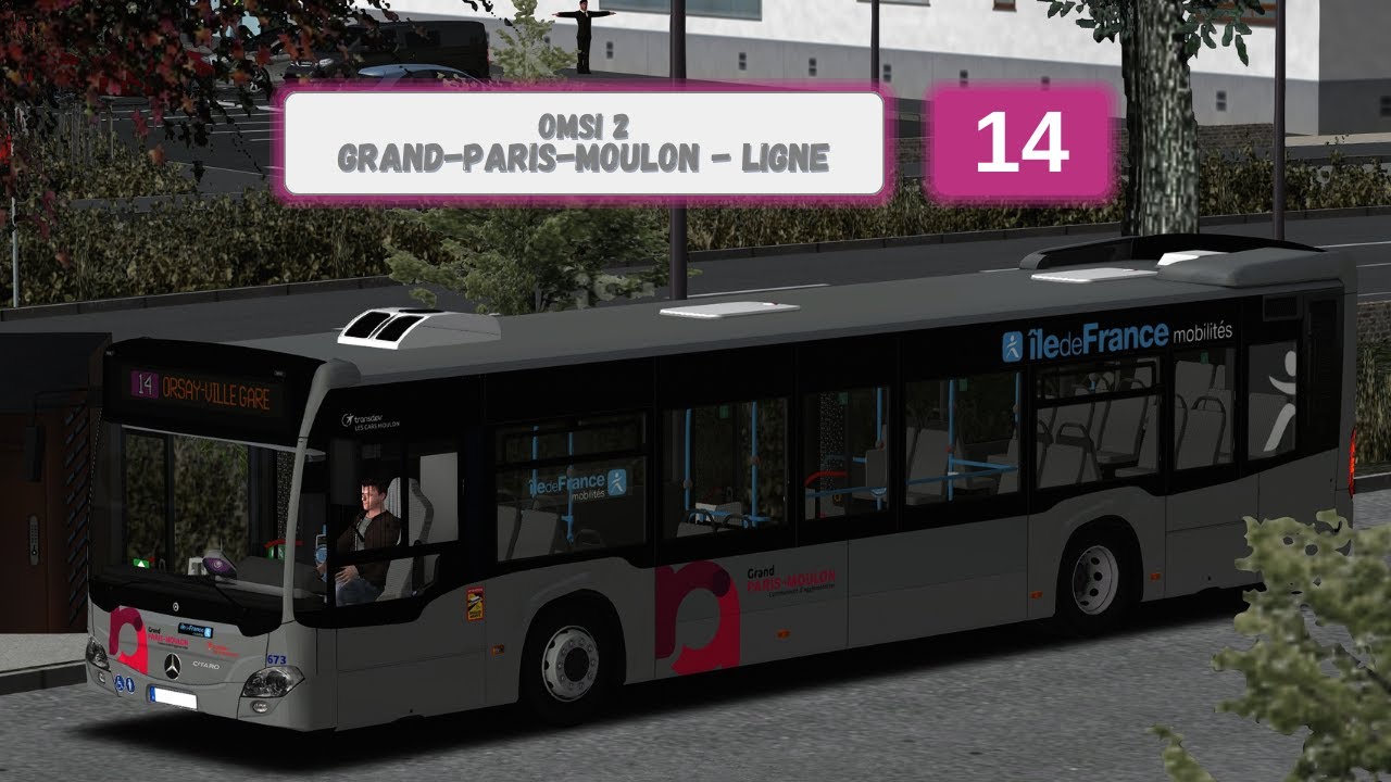 Omsi 2 | Grand-Paris-Moulon - Ligne 14 Orsay-Ville Gare | Mercedes-Benz C2 (Version FR)