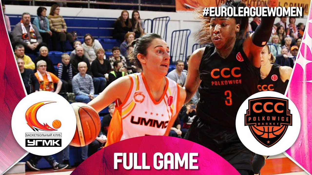 UMMC Ekaterinburg v CCC Polkowice - Full Game - EuroLeague Women 2019