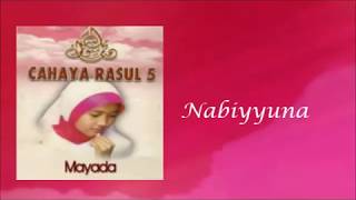 Nabiyyuna (Cahaya Rasul Vol.5) - Mayada