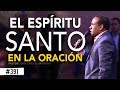 El Espíritu Santo en la oración- Pastor Juan Carlos Harrigan