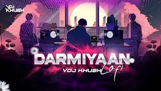 Darmiyaan (Lofi Remix) VDJ Khush | Jodi Breakers | R. Madhavan, Bipasha Basu @VdjKhushmehta