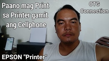 Paano mag Print sa Printer gamit ang Cellphone | EPSON "Printer" | OTG Connection