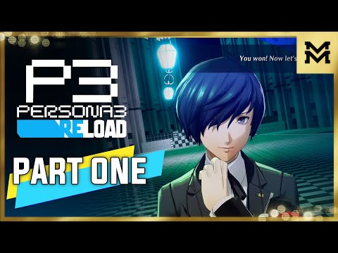 PERSONA 3 RELOAD Gameplay Walkthrough Part 1 (FULL GAME 4K 60FPS) No  Commentary 100% 