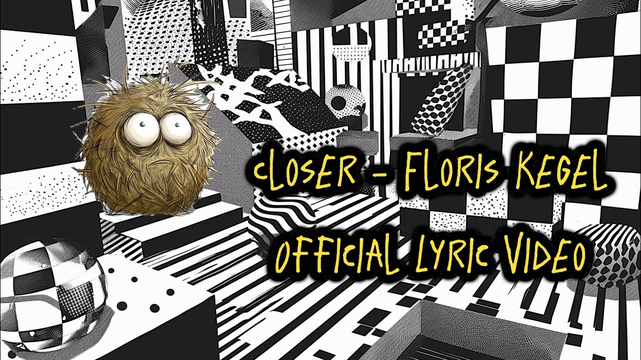 Watch Closer - Floris Kegel | OFFICIAL LYRIC VIDEO on YouTube Watch Closer - Floris Kegel | OFFICIAL LYRIC VIDEO on YouTube