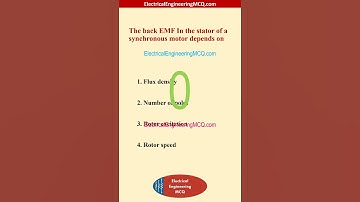 The back EMF In the stator of a synchronous motor depends on - Electrical Engineering MCQ