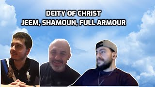 Deity Of Christ - Sam Shamoun Full Armour And Jeem