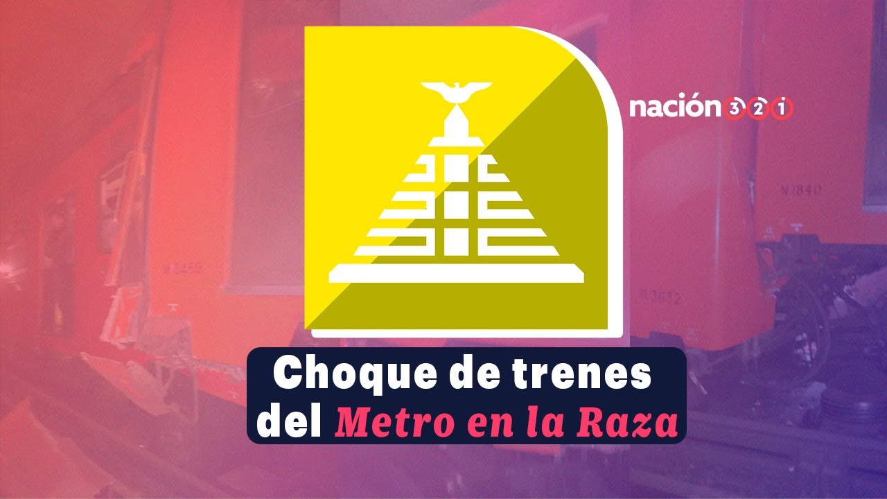 Choque de trenes del Metro en la Raza YouTube
