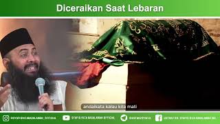 Diceraikan Saat Lebaran - Ustadz Dr Syafiq Riza Basalamah MA