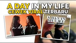 A DAY IN MY LIFE VERSI CEWEK VS CEWEK LAGI VIRALL TIKTOK TREND VIDEY NOPV