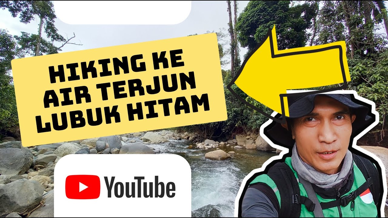 Solo Hiking ke Air Terjun Lubuk Hitam