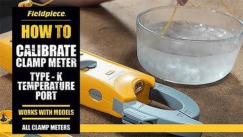 How to Calibrate Temperature on Fieldpiece Clamp Meters | Accurate HVAC Readings