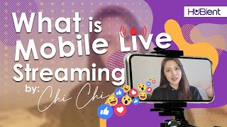 CHICHI: What Is Mobile Live Streaming