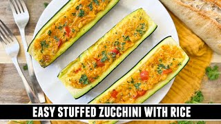 Stuffed Zucchini with Rice | IRRESISTIBLY Delicious & Easy to Make