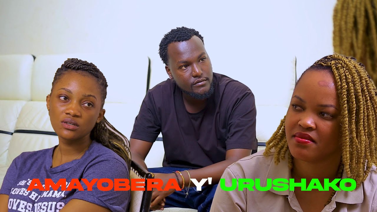 AMAYOBERA Y’URSHAKO EP 7: DORE IMPAMVU #BENI YIFUZAGA #LINDAH, CHRISTIAN NA #ALICE IBYABO BYAGORANYE