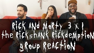 Ricky and Morty - 3x1 The Rickshank Rickdemption - Group Reaction