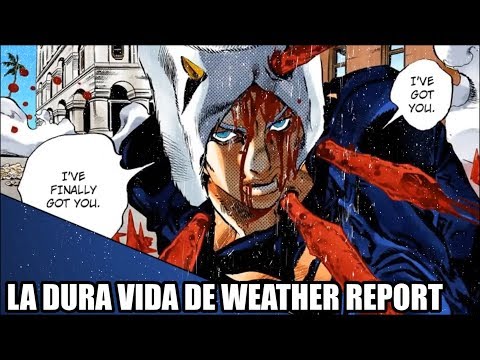 la-vida-de-weather-report-|-jojo's-bizarre-adventure