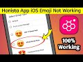 Honista iOS Emoji Not Working | iOS Emoji Not Working Honista App | Honista Me iOS Emoji Add Kare