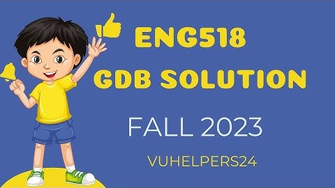Eng518 GDB Solution Fall 2023 || Eng518 GDB Fall 2023 Solved by Sir Zahid || Eng518 Current GDB