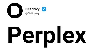 Perplex Meaning In English