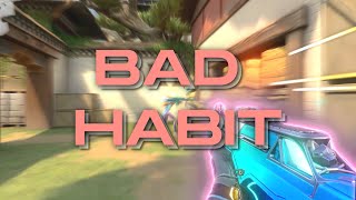 Bad Habit Valorant Montage 4K