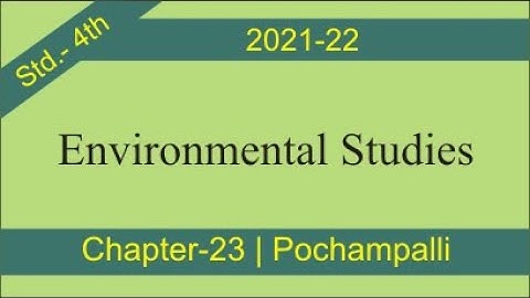 Environmental Studies | Std.-4th | Chapter-23 | Pochampalli