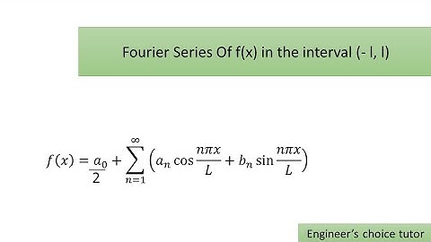 Fourier Series of f(x)  in the interval (-l,l)