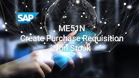 SAP ME51N Create Purchase Requisition Non Stock -Cost Center