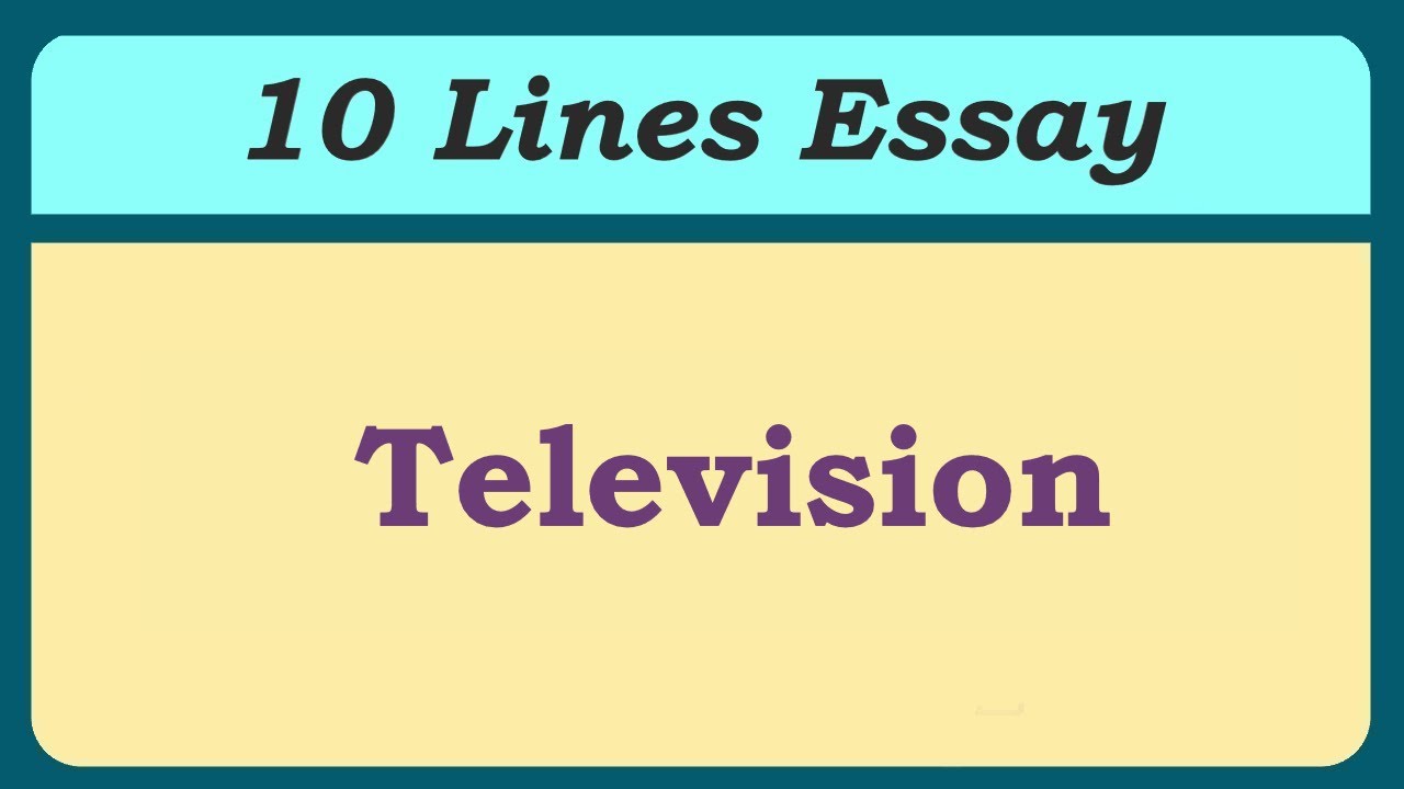television essay in english 10 lines