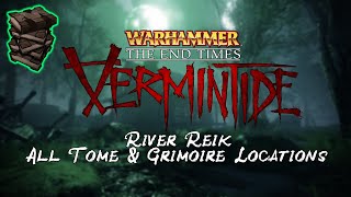 Warhammer End Times Vermintide | River Reik Tome/Grimoire Location Guide