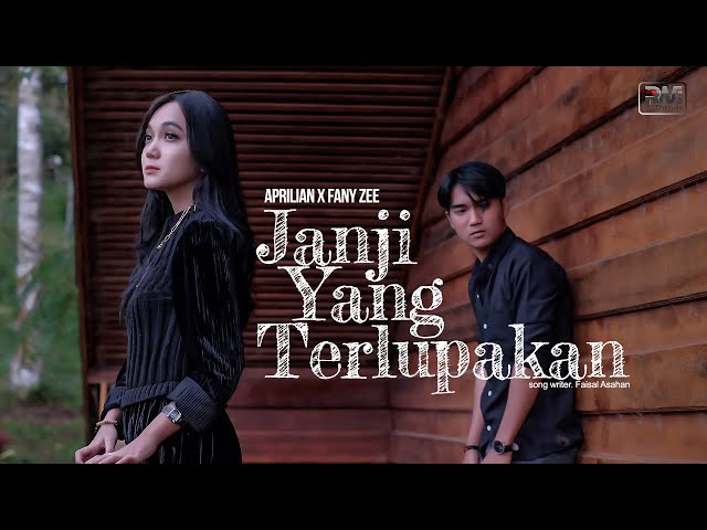 Aprilian feat Fany Zee - Janji Yang Terlupakan (Official Music Video) class=