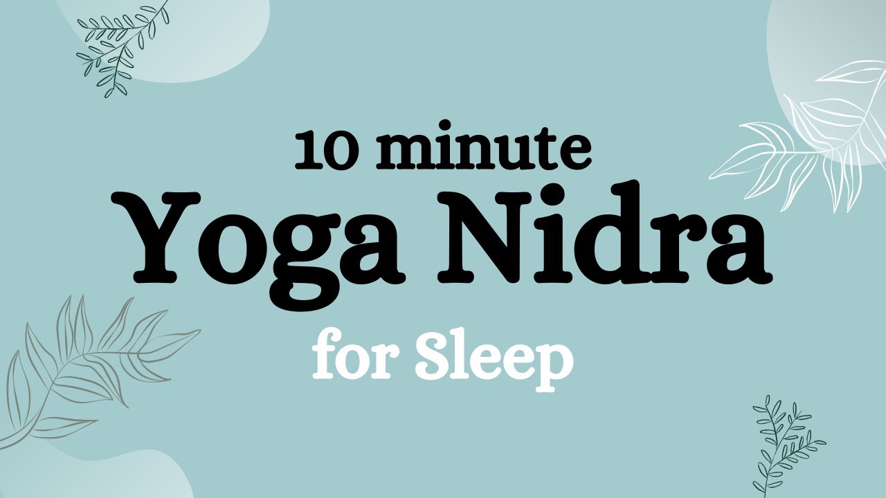 Yoga Nidra 🌙 10 minute Guided Meditation for Sleep